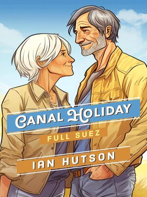 cover image of Canal Holiday Full Suez
